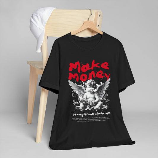 Make Money Angel T-Shirt — 'Turning Dreams Into Dollars' Graphic Tee